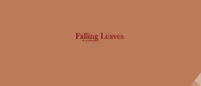 Falling Leaves title for OneManArmy77.png