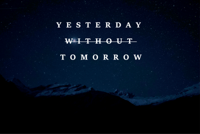 yesterday without tomorrow.png